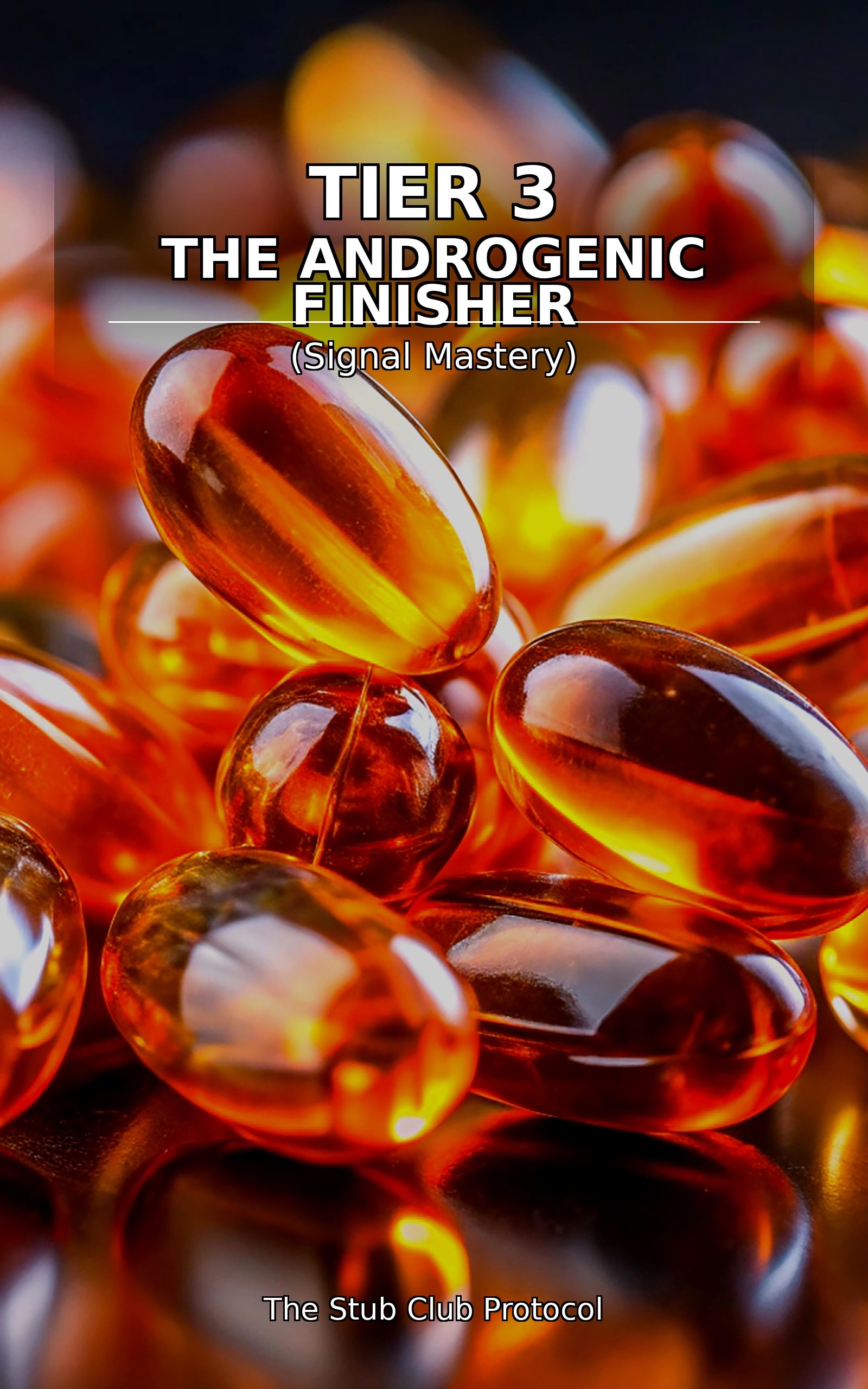 Androgenic Finisher — Book VI of The Confidence Reset series by Stub Club